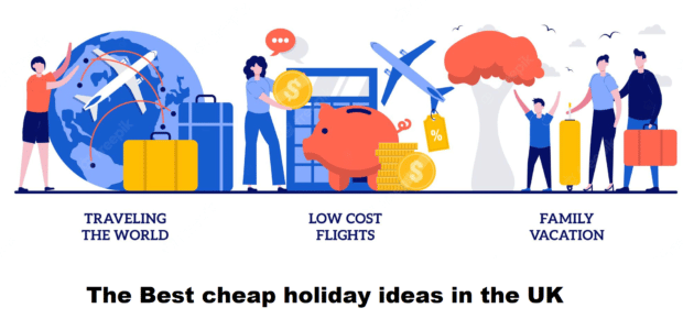The Best cheap holiday ideas in the UK
